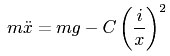 mxdoubledot=mg-C(i/(x+x0))^2.